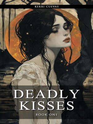 cover image of Deadly Kisses